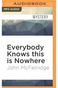 Everybody Knows This Is Nowhere