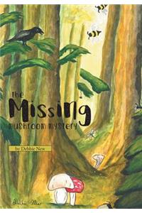 The Missing Mushroom Mystery