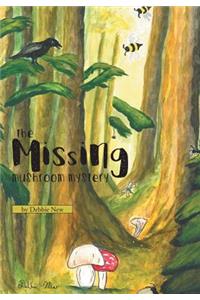 The Missing Mushroom Mystery