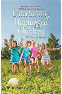 Entertaining Unplugged Children