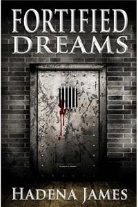 Fortified Dreams