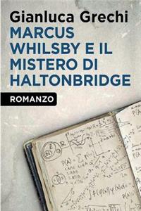 Marcus Whilsby E Il Mistero Di Haltonbridge