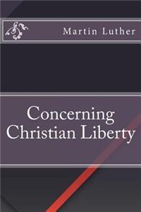 Concerning Christian Liberty