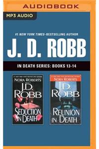 J. D. Robb: In Death Series, Books 13-14