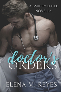 Doctor's Orders (An Erotic Short)