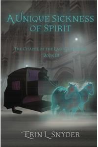 A Unique Sickness of Spirit
