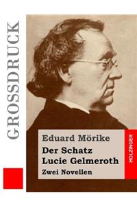 Der Schatz / Lucie Gelmeroth (Großdruck)