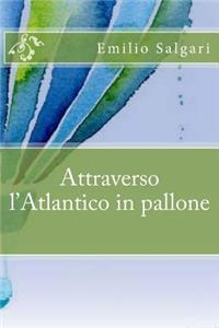 Attraverso l'Atlantico in Pallone