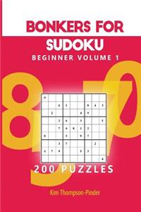 Bonkers For Sudoku Beginner Volume 1