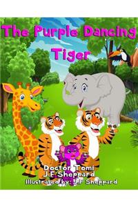 The Purple Dancing Tiger