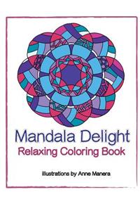 Mandala Delight Relaxing Coloring Book