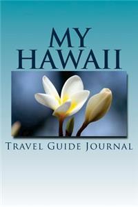 My Hawaii Travel Guide Journal