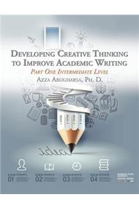 Developing Creative Thinking to Improve Academic Writing