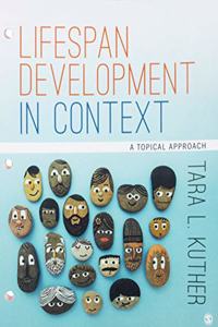 Bundle: Kuther: Lifespan Development in Context: A Topical Approach (Loose-Leaf) + Kuther: Lifespan Development in Context: A Topical Approach (Ieb)