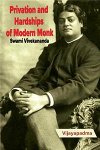 Privation and Hardships of Modern Monk -Swami Vivekananda