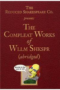 Compleat Works of Wllm Shkspr (Abridged)