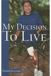 My Decision to Live