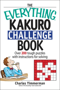 Everything Kakuro Challenge Book