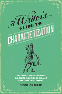 Writer's Guide to Characterization