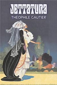 Jettatura by Theophile Gautier, Fiction, Classics, Literary, Fantasy, Fairy Tales, Folk Tales, Legends & Mythology