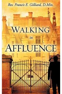 Walking in Affluence