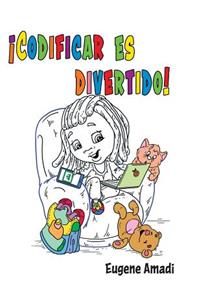 ¡Codificar es divertido!