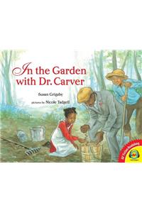 In the Garden with Dr. Carver