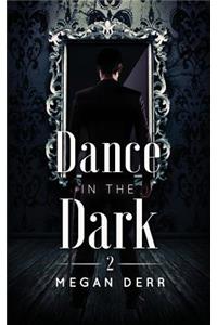 Dance in the Dark