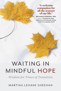 Waiting in Mindful Hope