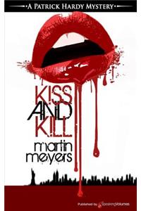 Kiss and Kill