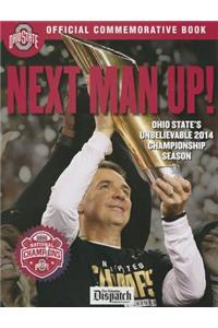 Next Man Up!: Ohio State's Unbelievable 2014 Championship Season