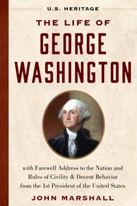 Life of George Washington (U.S. Heritage)