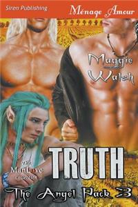 Truth [The Angel Pack 3] (Siren Publishing Menage Amour Manlove)