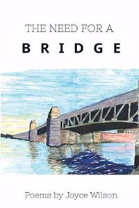 Need for a Bridge