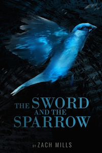 The Sword and the Sparrow