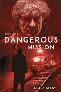 Dangerous Mission, Book Five