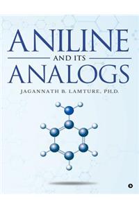 Aniline and Its Analogs