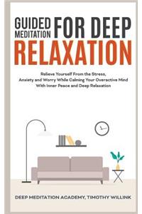 Guided Meditation for Deep Relaxation