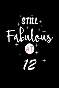 still fabulous at 12