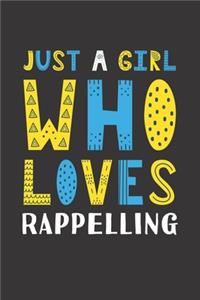 Just A Girl Who Loves Rappelling