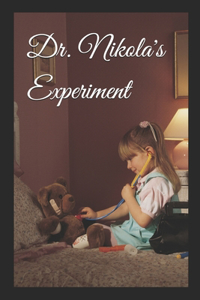 Dr. Nikola's Experiment