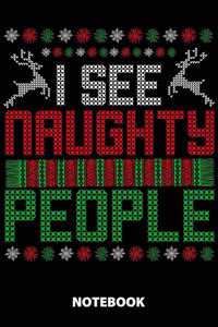 I See Naughty People Notebook
