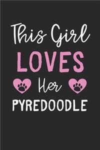 This Girl Loves Her Pyredoodle