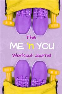 The Me 'n You Workout Journal