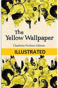 The Yellow Wallpaper Illustrated