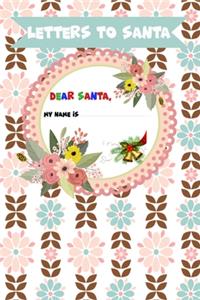 Letter to Santa - Dear Santa - My name is
