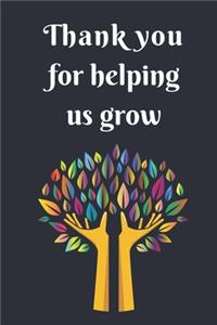 Thank you for helping us grow