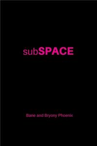 subSPACE
