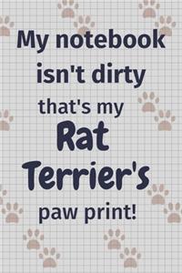 My notebook isn't dirty that's my Rat Terrier's paw print!