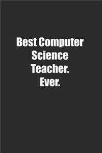 Best Computer Science Teacher. Ever.